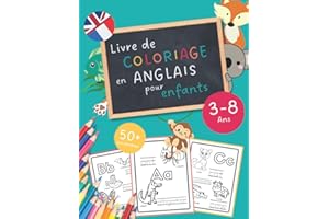 Livre de coloriage en anglais pour enfants: Thème alphabet et animaux -3 à 8 ans