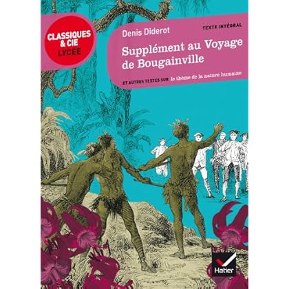 Supplément au Voyage de Bougainville : et autres textes sur le thèmes de la nature humaine (L'argumentation)