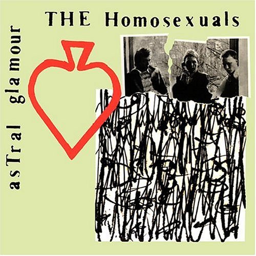Preisvergleich Produktbild Astral Glamour by Homosexuals (2004-06-01)