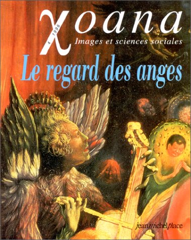 Download XOANA NUMERO 4 1996 : LE REGARD DES ANGES Download XOANA NUMERO 4 1996 : LE REGARD DES ANGES