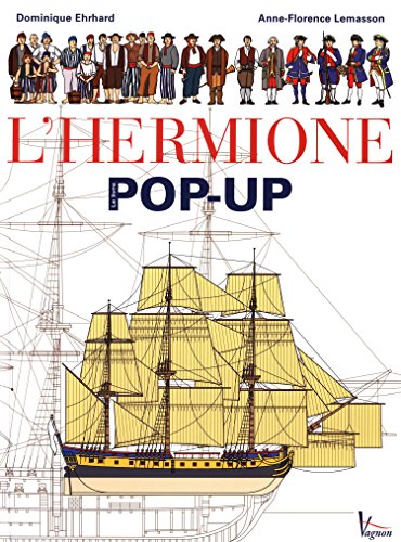 couverture de : L'Hermione, une fr&eacute;gate du XVIII&egrave; si&egrave;cle