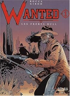 jaquette livre Wanted, tome 1 : les frères Bull