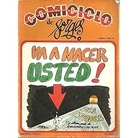 COMICICLO, N. 19. VA A NACER USTED!. SOLO ESPAÑOLES. TERCERA Y ULTIMA PARTE DE ALMA ESPAÑOLA Y OLE TACATA.