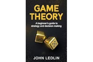 Game Theory: A Beginner's Guide to Strategy and Decision-Making