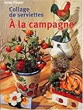 Collage de serviettes : A la campagne