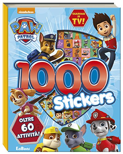 1000 stickers. Paw Patrol. Con adesivi. Ediz. illustrata