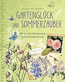 Gartenglück und Sommerzauber: Mein wunderbares Gartenlesebuch by 