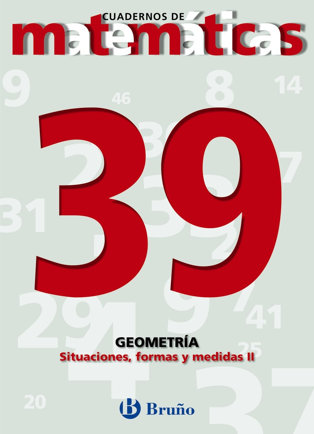 39. Situaciones, formas y medidas II: 2