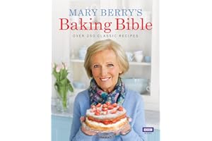 Mary Berry's Baking Bible: Over 250 Classic Recipes