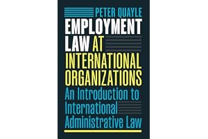 Employment Law at International Organizations: An Introduction to International Administrative Law
