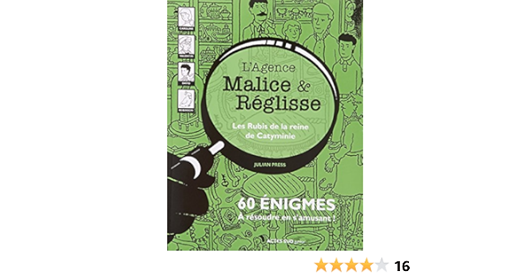 Amazon Fr L Agence Malice Reglisse Les Rubis De La Reine De Catyminie 60 Enigmes A Resoudre En S Amusant Press Julian Gehlert Sylvia Livres