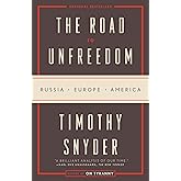 The Road to Unfreedom: Russia, Europe, America