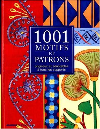 couverture de : 1001 motifs et patrons