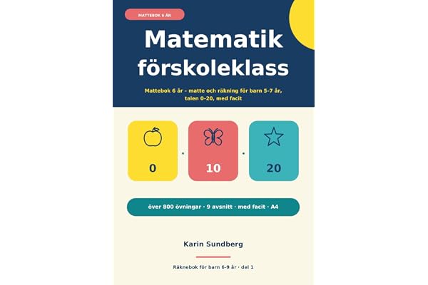 Matematik förskoleklass: Mattebok 6 år – matte och räkning för barn 5–7 år, talen 0–20, med facit
