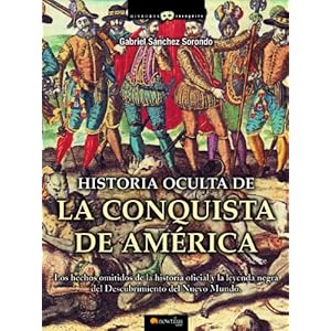 Historia oculta de la conquista de América