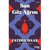 Son G&ouml;z Ağrısı