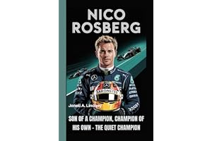 NICO ROSBERG: Son of a Champion, Champion of His Own - The Quiet Champion