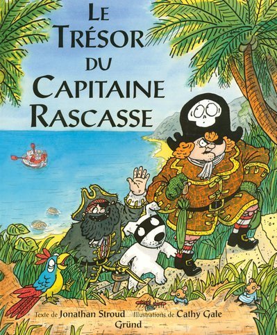 couverture de : Le tr&eacute;sor du capitaine Rascasse ou Comment la famille Ton...