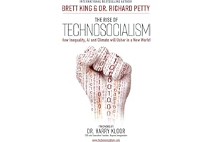 The Rise of Technosocialism: How Inequality, AI and Climate Will Usher in a New World