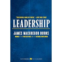 Leadership: The Pioneering Study on Transformational in Politics