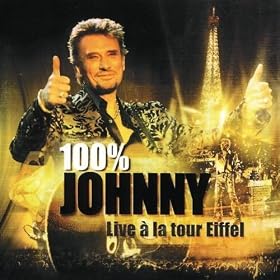 100% Johnny : Live à la Tour Eiffel