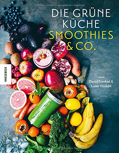 Download Die Grüne Küche: Smoothies & Co. Download Die Grüne Küche: Smoothies & Co.