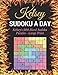 Produktbild Sudoku A Day: Kelsey's 200 Hard Sudoku Puzzles - Large Print
