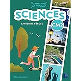 Sciences CM2 Comprendre le monde: Cahier de l'&eacute;l&egrave;ve