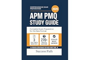 APM PMQ Study Guide 2025: Complete Exam Preparation for the New Format Includes 3 Full-Length Mock Tests, 270+ Practice Questions with Detailed Model Answers, and Proven Strategies to Pass the.....