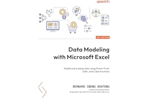 Data Modeling with Microsoft Excel: Model and analyze data using Power Pivot, DAX, and Cube functions