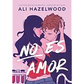 No es amor (Novela rom&aacute;ntica)