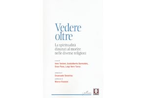 Vedere oltre. La spiritualità dinanzi al morire nelle diverse religioni