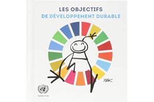 Les Objectifs de Développement Durable: Illustré Par Yacine Aït Kaci (YAK)
