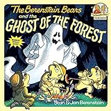 The Berenstain Bears and the Ghost of the Forest (First Time Books(R)) by 