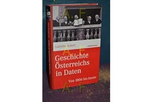 Geschichte Österreichs in Daten: Von 1804 bis heute (marixwissen)