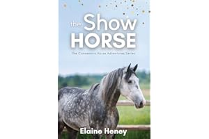 The Show Horse - Book 2 in the Connemara Horse Adventure Series for Kids | The Perfect Gift for Children age 8-12 (Connemara Adventures)