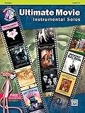 Ultimate Movie Instrumental Solos: Trumpet, Level 2-3 + CD Ultimate Movie Instrumental Solos: Trumpet, Level 2-3 + CD