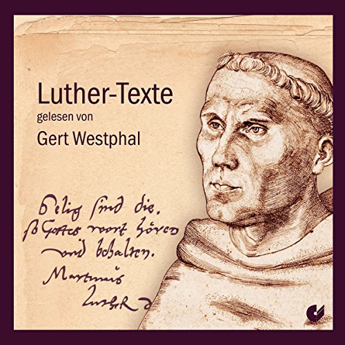 Download Luther-Texte gelesen von Gert Westphal Download Luther-Texte gelesen von Gert Westphal