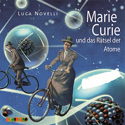 Download Marie Curie und das Rätsel der Atome