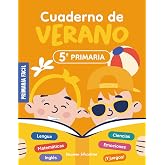Cuaderno de Verano 5&ordm; de Primaria: Actividades de repaso para vacaciones de lengua, mates, ciencias e ingl&eacute;s para ni&ntilde;os de 11