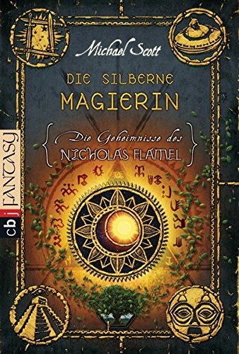 Preisvergleich Produktbild Die Geheimnisse des Nicholas Flamel - Die silberne Magierin