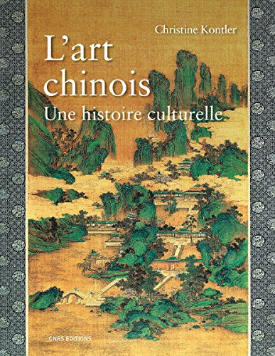 L'Art chinois. Une histoire culturelle gratuit
