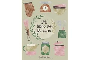 Mi libro de recetas: Libro de cocina para apuntar tus 100 platos preferidos | Formato A4