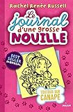 Le journal d'une grosse nouille, Tome 10: Toutous sur canapé