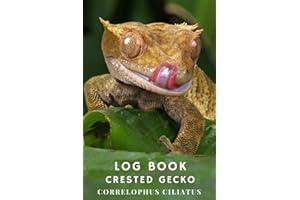 Log Book - Crested Gecko (CORRELOPHUS ciliatus)