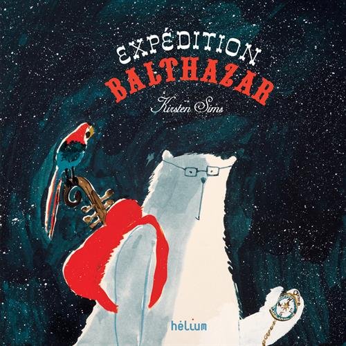 couverture de : Exp&eacute;dition Balthazar