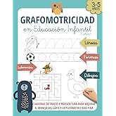 GRAFOMOTRICIDAD EN EDUCACI&Oacute;N INFANTIL 3 A&Ntilde;OS +: Cuaderno de trazos y preescritura para mejorar el manejo del l&aacute;piz y la psico