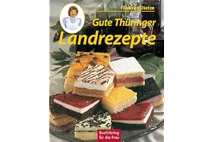 Gute Thüringer Landrezepte: Kirmeskuchen & andere Köstlichkeiten