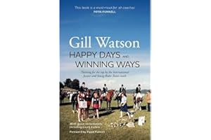 Happy Days and Winning Ways: Training for the top by the International Junior and Young Rider Team coach