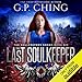 The Last Soulkeeper: The Soulkeepers, Book 6 by